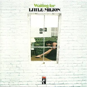 Waiting for Little Milton